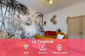 expat renting - Le Tropical - Netflix - Proche gare